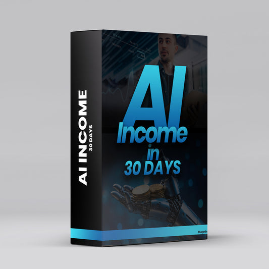 AI Income in 30 Days – A Step-by-Step Guide to Unlocking Earnings with Artificial Intelligence